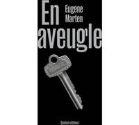 En aveugle Eugene Marten (Auteur), Stéphane Vanderhaeghe (Traduction)