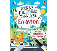 En avion - Pour ne plus jamais t'ennuyer