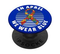 en Avril, Nous portons Un Design Bleu de Soutien du Mois de Sensibilisation à l'Autisme PopSockets PopGrip Adhésif