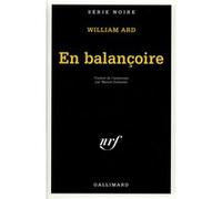 En balançoire William Ard (Auteur), Marcel Duhamel (Traduction)