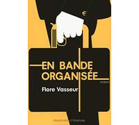 En bande organisée