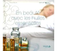 En beauté avec les huiles essentielles - variations bien être
