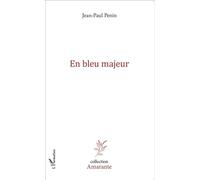 En bleu majeur - Jean-Paul Penin - L'harmattan - broché - Roman