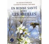 En bonne santé avec les abeilles + DVD - Le traitement des pathologies avec les produits de la ruche
