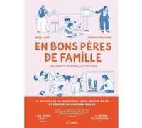 En bons pères de famille - BD Rose Lamy (Auteur), Marion Mulmann (Dessinateur)