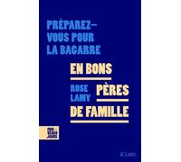 En bons pères de famille - Rose Lamy - Lattes - broché - Essai