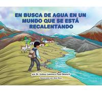 En Busca De Agua En Un Mundo Que Se Está Recalentando