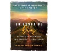 En Busca de Dios: El Gozo de Un Avivamiento En La Relación Personal Con Dios