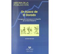 En busca de El Dorado. Inmigración francesa en la España de la Edad Moderna