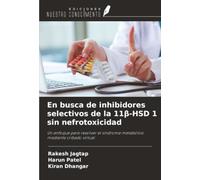 En busca de inhibidores selectivos de la 11β-HSD 1 sin nefrotoxicidad: Un enfoque para resolver el síndrome metabólico mediante cribado virtual