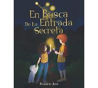 En Busca de la Entrada Secreta: Una emocionante aventura de misterio con un final sorprendente (2020)