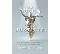 En Busca de la Justicia: Historias Selectas del Mahā-Bhārata Con Explicaciones Modernas