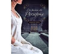 En busca de Pérsefone/ Seeking Persephone