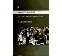 En Busca Del Tiempo Perdido V: La Prisionera - Proust, Marcel Proust, Marcel (Auteur)