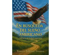 En Busqueda del Sueño Americano