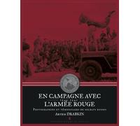 En Campagne Avec L'Armée Rouge - Photographies Et
