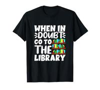 en Cas de Doute, Allez à la bibliothèque Funny Book Librarian T-Shirt Graphique avec Valeur