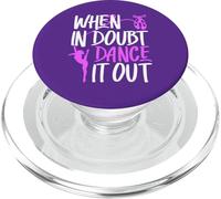 en Cas de Doute, dansez-Le. Citation inspirante de Danse PopSockets PopGrip pour MagSafe