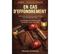 En cas d'effondrement: Tome 0 - L'éveil du veilleur - comprendre les risques et sortir du déni