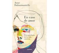 En caso de amor / In the Case of Love: Psicopatologia De La Vida Amorosa