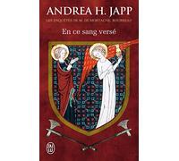 En ce sang versé: Les enquêtes de M. de Mortagne, bourreau