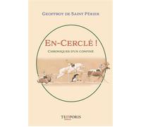 En-cerclé !: Chroniques d'un confiné