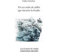 En ces nuits de juillet que traverse la foudre Gilles Cherbut (Auteur)