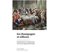 En Champagne et ailleurs Jean-Luc Barbier (Auteur), Théodore Georgopoulos (Préface)