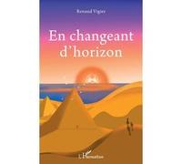 En changeant d'horizon Renaud Vigier (Auteur)