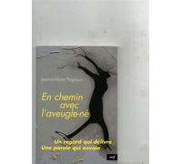 En chemin avec l'aveugle-né Un regard qui délivre : une parole qui envoie - PAGNOUX JEANNE-MARIE - Cerf - broché - Essai