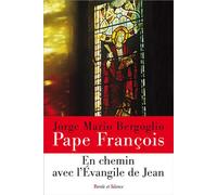 En chemin avec l'Evangile de Jean - Pape François - Parole Et Silence Eds - broché - Essai