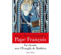 En chemin avec l'Evangile de Matthieu - Pape François - Parole Et Silence Eds - broché - Essai