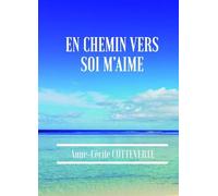 En chemin ver soi m'aime - Anne-Cécile Cotteverte - Bateau Vert Et Blanc Eds Du - broché - Guide