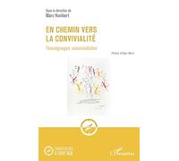 Marc Humbert (dir.) – En chemin vers la convivialité – Témoignages convivialistes – Broché