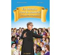 En Chemin Vers La Sainteté - Tome 2 - Les Années D'expansion