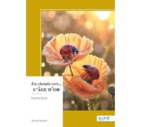 En chemin vers... l'âge d'or