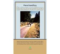 En chemin vers l'amour - Pierre Grand'Eury - Le Lys Bleu - broché - Poésie