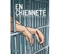 En chienneté: Tentative d'évasion artistique en milieu carcéral