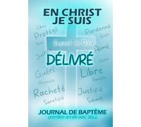 En Christ Je suis: Journal de baptême Chrétien Garçon - Prières pour une année