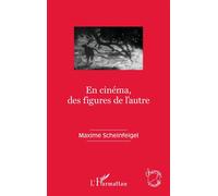 En Cinéma, Des Figures De L'autre