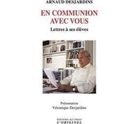 En communion avec vous Véronique Desjardins (Auteur)