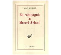 En compagnie de Marcel Arland - Alain Bosquet - Gallimard - broché - Livre