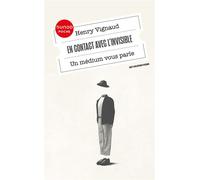 En contact avec l'invisible Un médium vous parle - Henry Vignaud - Dunod - Poche - Essai