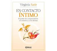 En contacto íntimo / Making Contact: El poder de comprenderte a ti mismo y a los demás / The Power of Understanding Yourself and Others