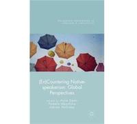(En)Countering Native-Speakerism: Global Perspectives (Palgrave Advances In Language And Linguistics) (Hardcover) Anne Swan, Pamela Aboshiha, Adrian Holliday (Auteur)