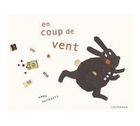 En coup de vent Anne Herbauts (Auteur), Anne Herbauts (Illustration)