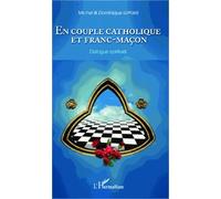 En Couple Catholique Et Franc-Maçon - Dialogue Spirituel
