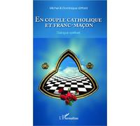 En Couple Catholique Et Franc-Maçon - Dialogue Spirituel
