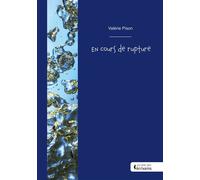 En cours de rupture - Valérie Pison - Publibook - broché - Roman