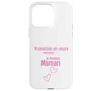 en Cours Je deviens Maman Coque pour iPhone 15 Pro Max